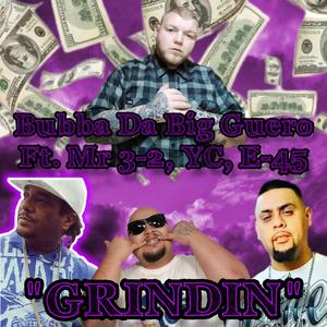 Grindin (feat. Mr-32, YC & E-45) (Explicit)