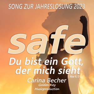 Safe - Du bist ein Gott, der mich sieht (Carina Becher & Friends)