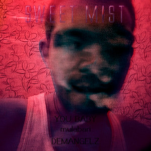 Sweet Mist (Explicit)