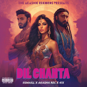 Dil Chahta (Explicit)