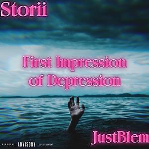 First Impression of Depression (feat. Just Blem.) (Explicit)
