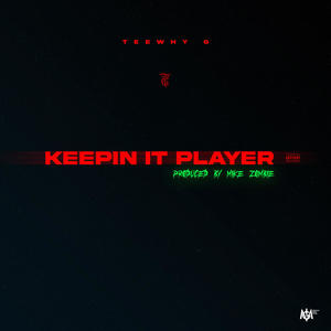 Keepin It Player (Explicit)