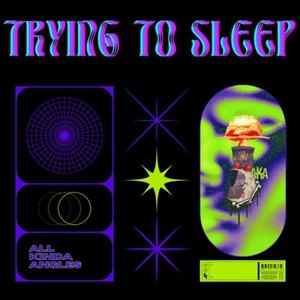 TryingTo Sleep (Explicit)