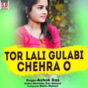 Tor Lali Gulabi Chehra O