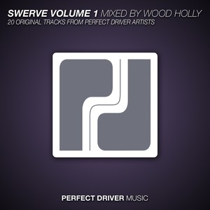 Swerve Volume 1 Mixed By Wood Holly (Explicit)