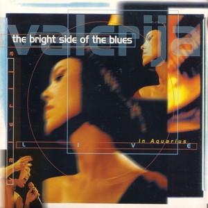 The Bright Side Of The Blues (Live In Aquarius)