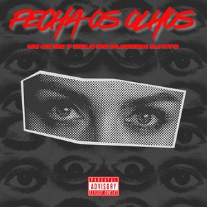 Fecha Os Olhos (Explicit)