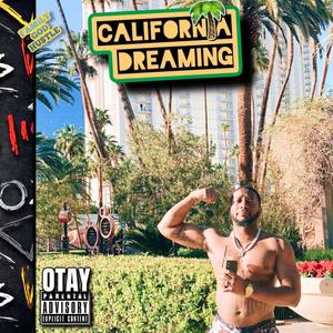 CALiFORNiA DREAMiNG (Explicit)