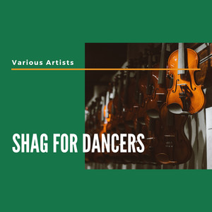 Shag for Dancers