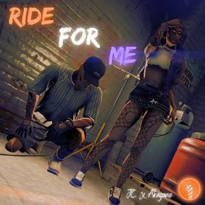 Ride For Me (feat. Akagane) [Explicit]