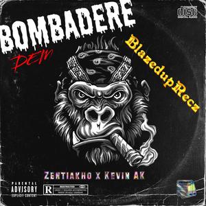 Bombadere Dem (Explicit)