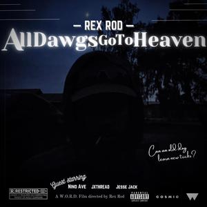 All Dawgs Go To Heaven (Explicit)