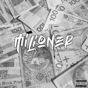 Milioner (feat. Szlagaa & Kozioł) [Explicit]