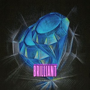 Brilliant (Prod. By White Dior) (Explicit)