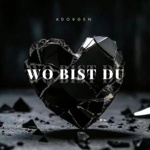 WO BIST DU (Explicit)