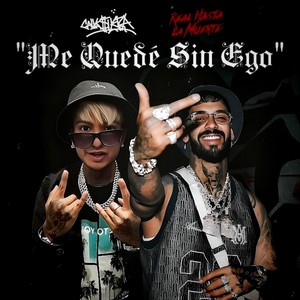 Me Quedé Sin Ego (Explicit)