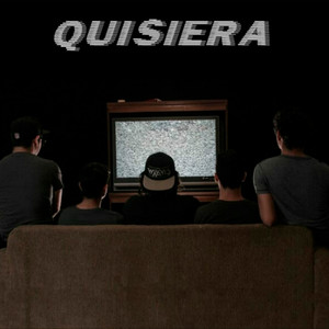 Quisiera