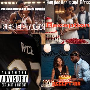 RECEPTION (feat. Bfree) [Explicit]