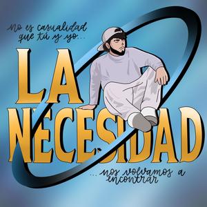 La Necesidad (feat. Xrsxuk)