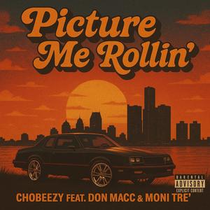 Picture Me Rollin' (feat. Don Macc & Moni Tre') (Explicit)