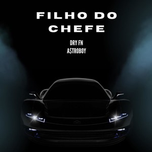 Filho do Chefe (Explicit)