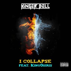 I Collapse (feat. KingOsiris) [Explicit]