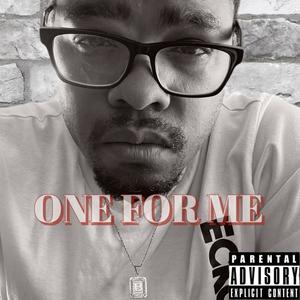 One For Me (Explicit)