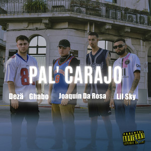 Pal Carajo (Explicit)