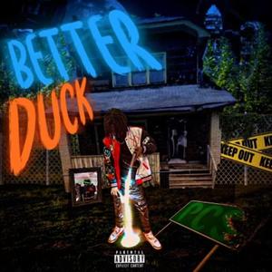 Better duck (Explicit)