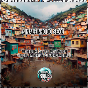 Sinalzinho do Sexo (Explicit)