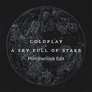 A Sky Full of Stars（Radio Edit）