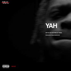 YAH (feat. Twinzel) (Explicit)