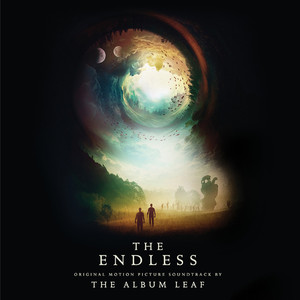 The Endless (Original Motion Picture Soundtrack) (无尽 电影原声带)