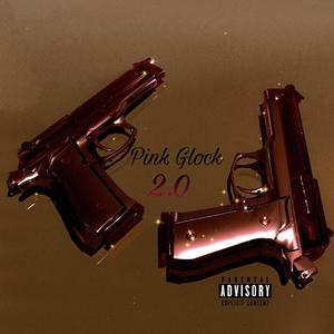 Pink Glock 2.0 (feat. LaFlqme) (Explicit)