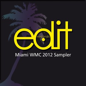 Miami WMC 2012 Sampler