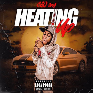 Heating Up (Explicit)