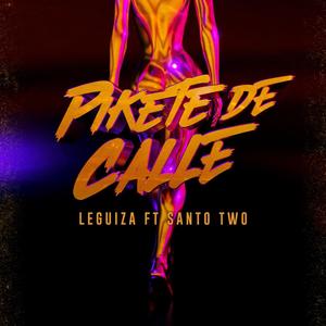 Pikete De Calle (Explicit)