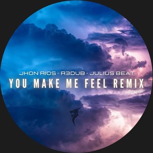 You Make Me Feel (Julius Beat & R3dub Remix)