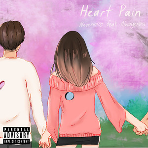 Heart Pain (Explicit)