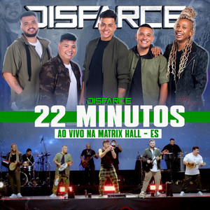 22 Minutos (Ao Vivo na Matrix Hall - ES) (Ao Vivo)