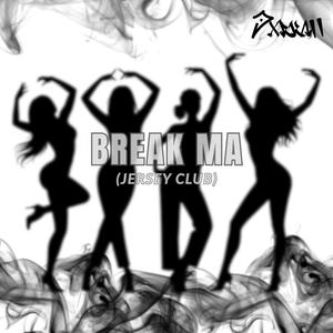Break Ma (Jersey Club)