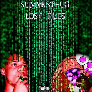 SummrsThug Lost Files (Explicit)