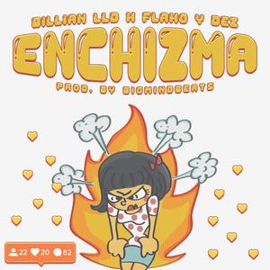 EnChizma (feat. Flako & Dez) [Explicit]