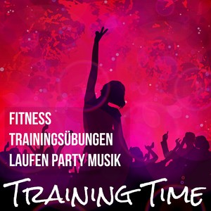 Training Time - Fitness Trainingsübungen Laufen Party Musik mit Dubstep Electro Deep House Geräusche