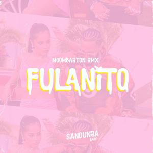 Fulanito (Remix|Explicit)