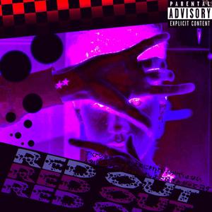 RED OUT (Explicit)