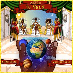 Tu veux(feat. Man Like Nells)