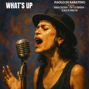 What's Up (feat. Giorgia Zaccagni, Matteo Grandoni & Glauco Di Sabatino)