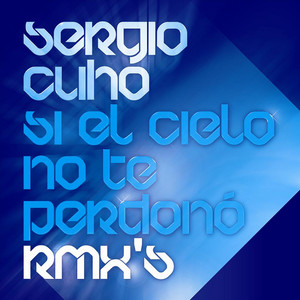 Si El Cielo No Te Perdonó (Jason Rivas Club Mix)