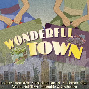 Bernstein: Wonderful Town